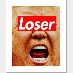 Trump Loser Posters and Art